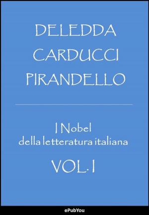 Book cover of I Nobel della letteratura italiana