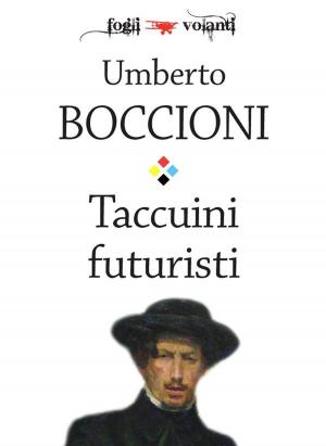 Cover of the book Taccuini futuristi by Edgar Wallace