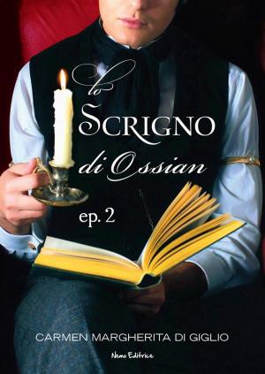 Cover of Il castello - serie LO SCRIGNO DI OSSIAN ep. 2 di 2 (Collana: Romanzi a puntate)
