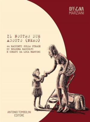 Cover of the book Il nostro due agosto (nero) by Carlo Pacileo