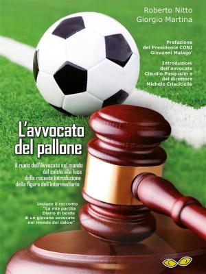 Cover of the book L'avvocato del pallone by TA Loeffler, PhD