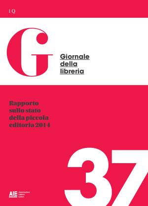 Cover of the book Rapporto sullo stato della piccola editoria 2014 by Irina Avtsin