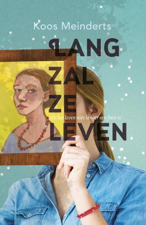 Cover of the book Lang zal ze leven by Yvonne Sangen, Karin Tazelaar