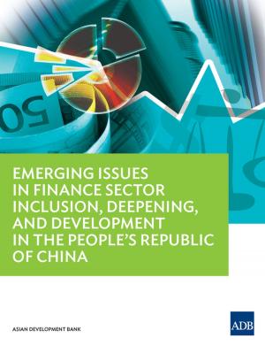Cover of the book Emerging Issues in Finance Sector Inclusion, Deepening, and Development in the People's Republic of China by Joel Mangahas