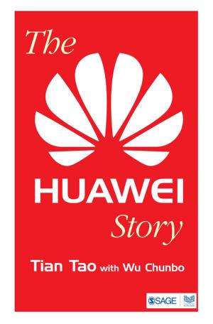 Cover of the book The Huawei Story by Clive Tunnicliffe