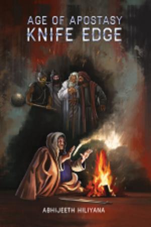 Cover of the book Age of Apostasy-Knife Edge by D. Vamsy Reddy