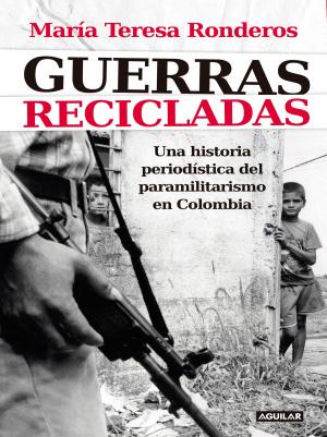 Cover of the book Guerras recicladas by Alfredo Molano Bravo