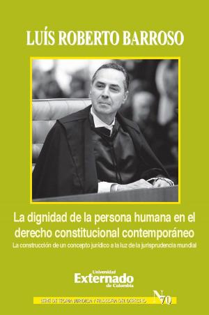 Cover of the book La dignidad de la persona humana en el derecho constitucional contemporáneo by Günther Jakobs, Miguel Polaino-Orts