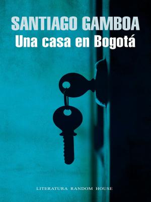 Book cover of Una casa en Bogotá