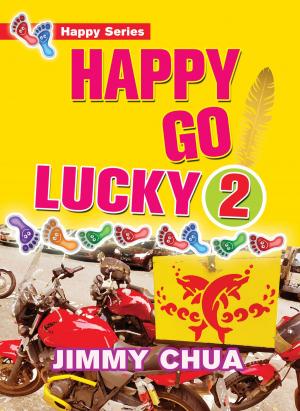Cover of the book Happy Go Lucky 2: Happy Dreams Come True by Jitendra Patel