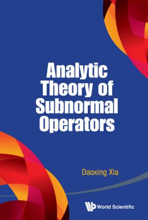 Cover of the book Analytic Theory of Subnormal Operators by John Dirk Walecka