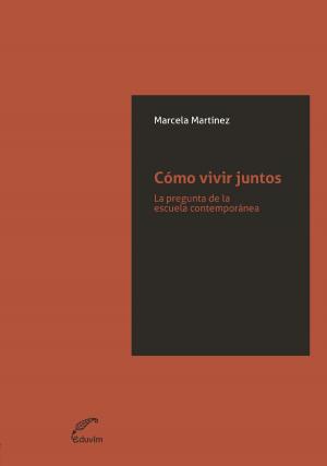 Cover of the book Cómo vivir juntos by Virginia  Morales, Eduardo Mattio