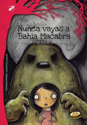 Book cover of Nunca vayas a Bahía Macabra
