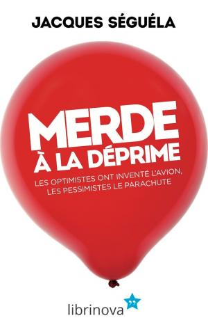 Cover of the book Merde à la déprime by Jacqueline Peker