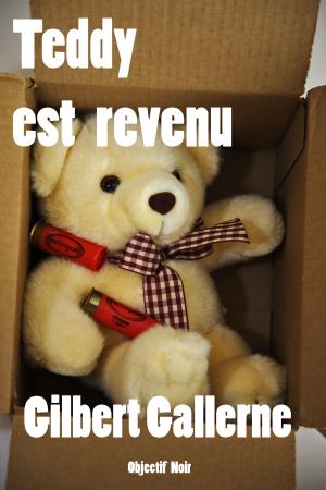 Cover of the book Teddy est revenu by Gilles Bergal, Milan, Gilbert Gallerne