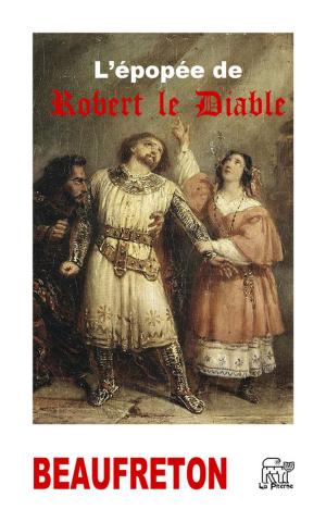 Book cover of L'épopée de Robert le Diable