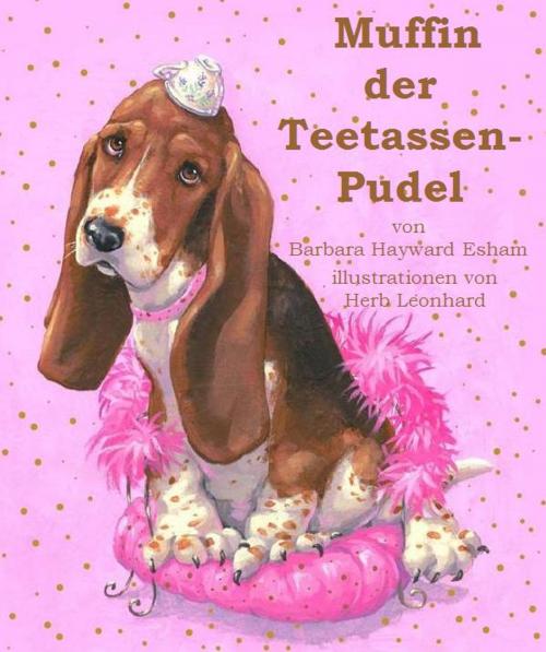 Cover of the book Muffin der Teetassen-Pudel by Barbara Esham, Mainstream Connections