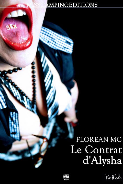 Cover of the book Le Contrat d'Alysha by Florean MC, Miss Camping Editions