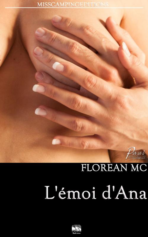 Cover of the book L'émoi d'Ana by Florean MC, Miss Camping Editions