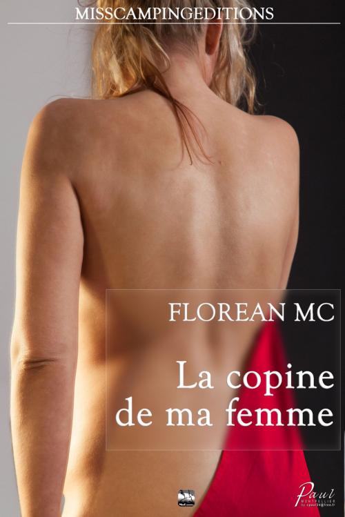 Cover of the book La copine de ma femme by Florean MC, Miss Camping Editions