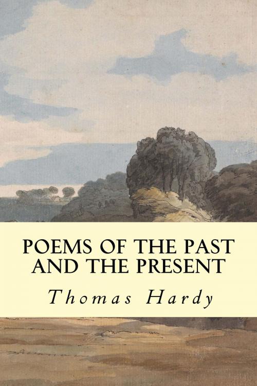 Cover of the book Poems of the Past and the Present by Thomas Hardy, True North