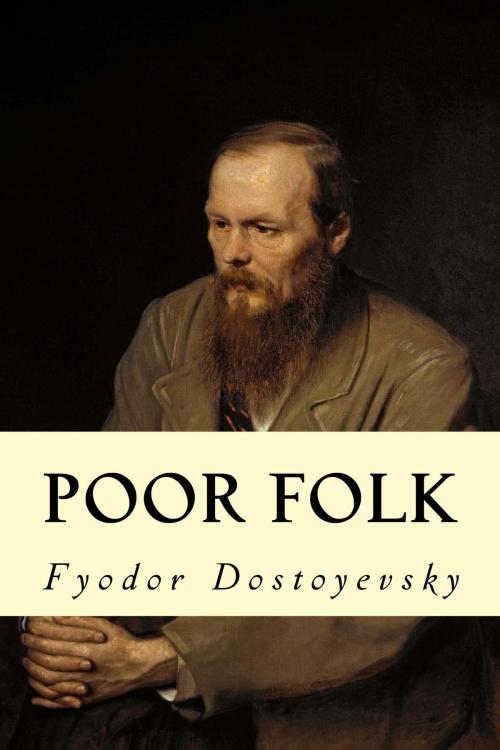 Cover of the book Poor Folk by Fyodor Dostoyevsky, True North