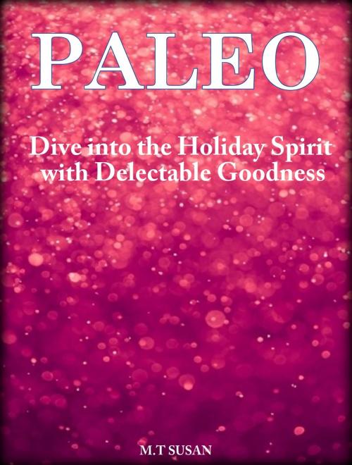 Cover of the book 50 Paleo Holiday Baking Cookbook by M.T Susan, M.T Susan