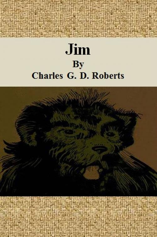 Cover of the book Jim by Charles G. D. Roberts, cbook6556