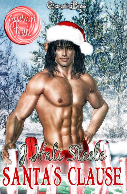Cover of the book Santa's Clause (Peppermint Twist) by J. Hali Steele, Changeling Press LLC