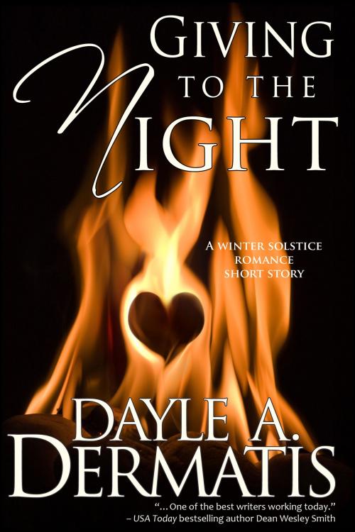 Cover of the book Giving to the Night by Dayle A. Dermatis, Soul's Road Press