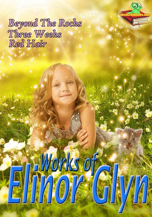Cover of the book Works of Elinor Glyn (18 Works) by Elinor Glyn, Unsecretbooks.com