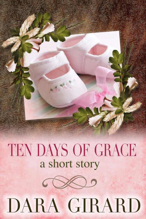 Cover of the book Ten Days of Grace by Dara Girard, ILORI PRESS BOOKS LLC