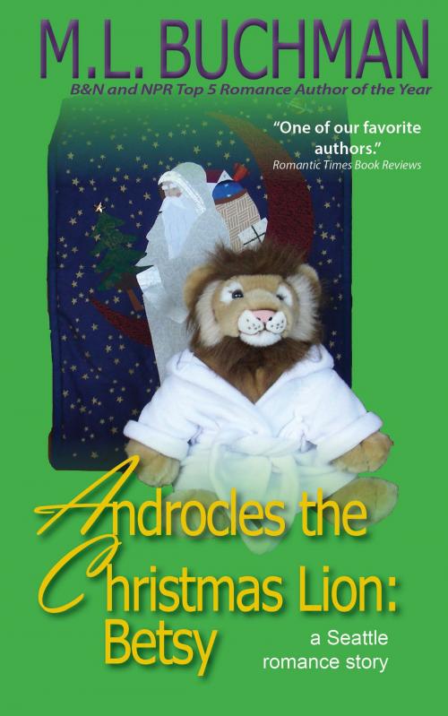 Cover of the book Androcles the Christmas Lion: Betsy by M. L. Buchman, Buchman Bookworks, Inc.