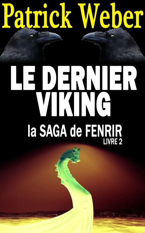 Cover of the book Le dernier Viking by Patrick Weber, GLM LLC