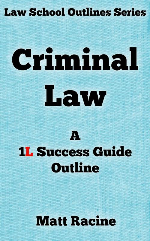 Cover of the book Criminal Law by Matt Racine, Lake George Press