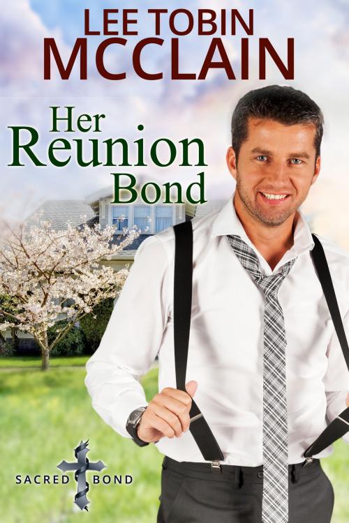 Cover of the book Her Reunion Bond (Christian Romance) by Lee Tobin McClain, Lee Tobin McClain