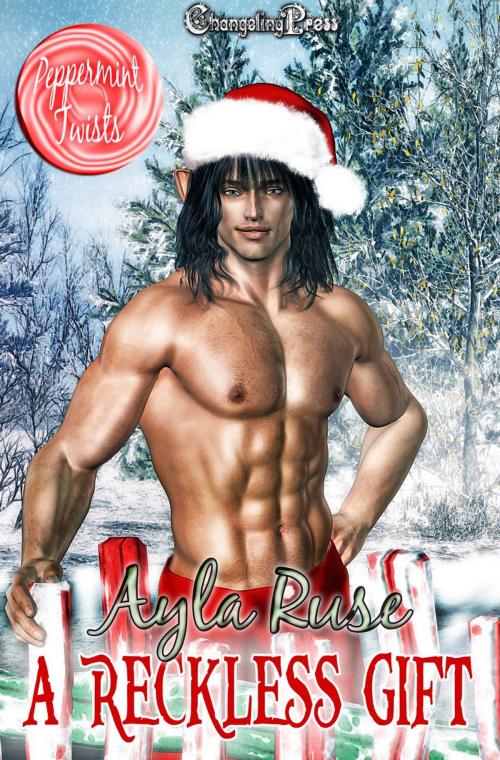 Cover of the book A Reckless Gift (Peppermint Twist) by Ayla Ruse, Changeling Press LLC