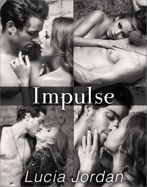 Cover of the book Impulse - Complete Series by Lucia Jordan, Vasko