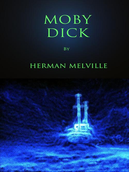 Cover of the book Moby Dick by Herman Melville, Editions Artisan Devereaux LLC