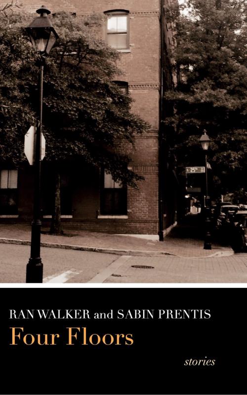Cover of the book Four Floors by Ran Walker, Sabin Prentis, Cool Empire Press