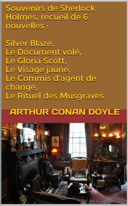 Cover of the book Souvenirs de Sherlock Holmes en 6 nouvelles by Arthur Conan Doyle, F.O., JCA