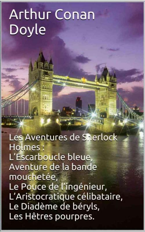 Cover of the book Les Aventures de Sherlock Holmes by Arthur Conan Doyle, Jeanne de Polignac, JCA