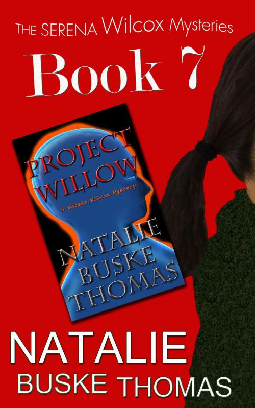 Cover of the book Project Willow by Natalie Buske Thomas, Independent Spirit Publishing