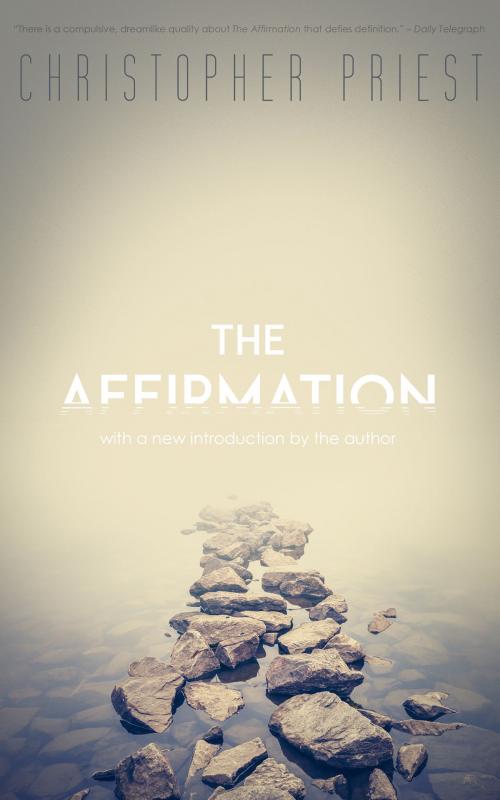 Cover of the book The Affirmation by Christopher Priest, Valancourt Books