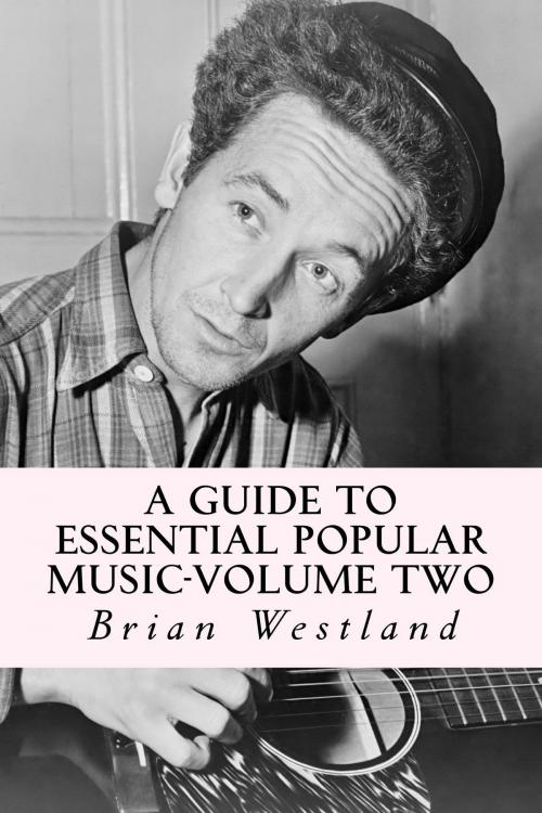Cover of the book A Guide to Essential Popular Music-Volume Two by Brian Westland, True North