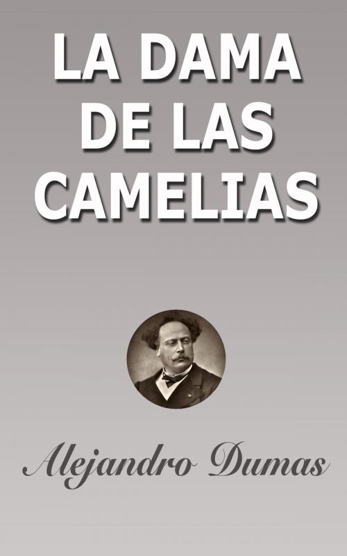 Cover of the book La dama de las camelias by Alejandro Dumas, J.Borja