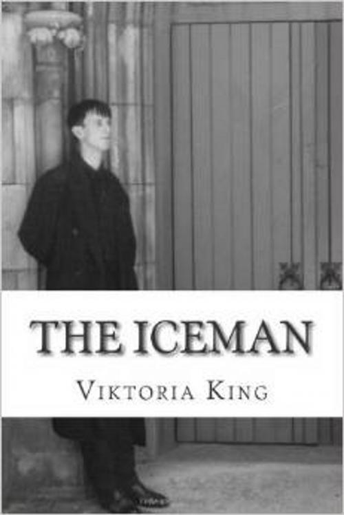 Cover of the book The Iceman by Viktoria King, Viktoria King