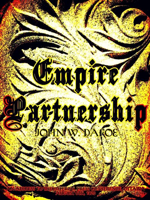 Cover of the book Empire Partnership by John Wesley Dafoe, Unknow