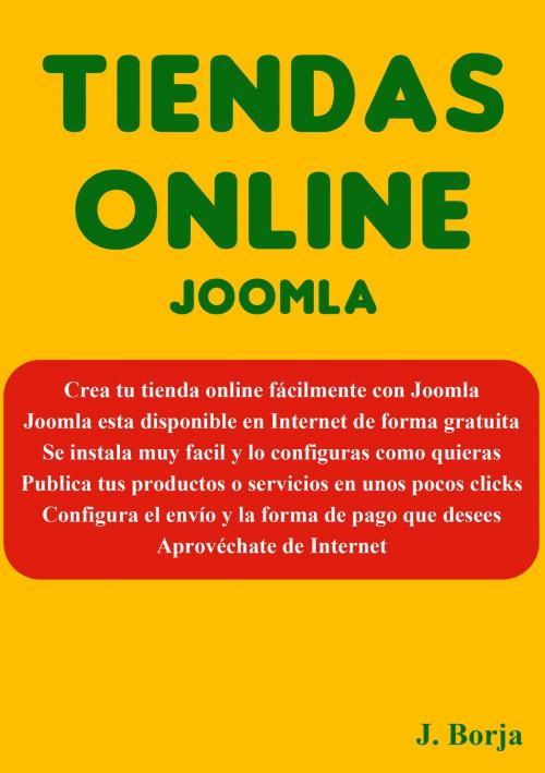 Cover of the book Tiendas Online Joomla by Jose Borja, J.Borja