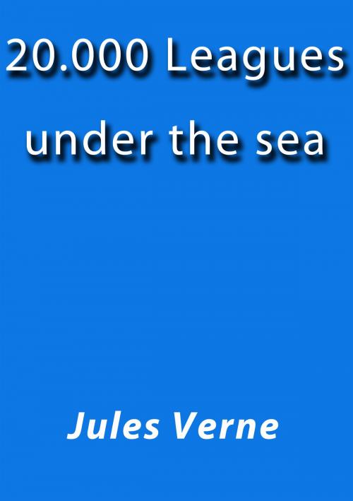 Cover of the book 20000 leagues under the sea by Jules Verne, J.Borja